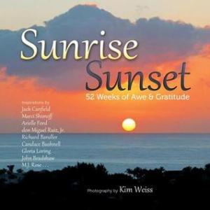 Sunrise, Sunset: 52 Weeks of Awe & Gratitude